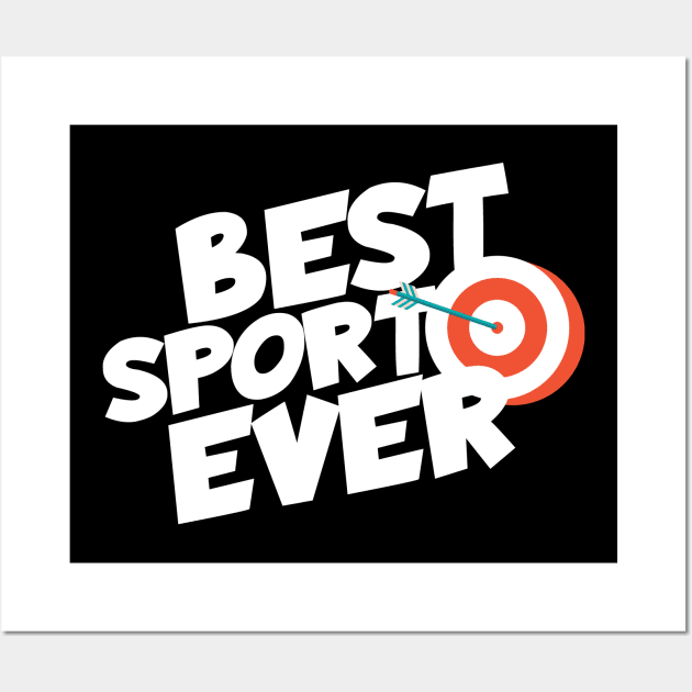 Archery best sport ever Wall Art by maxcode